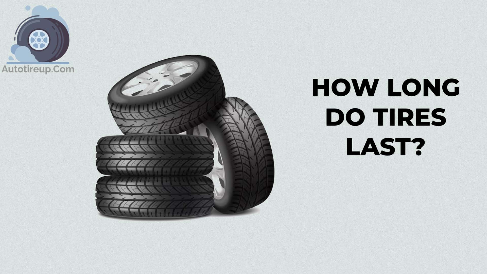 how long should tires last